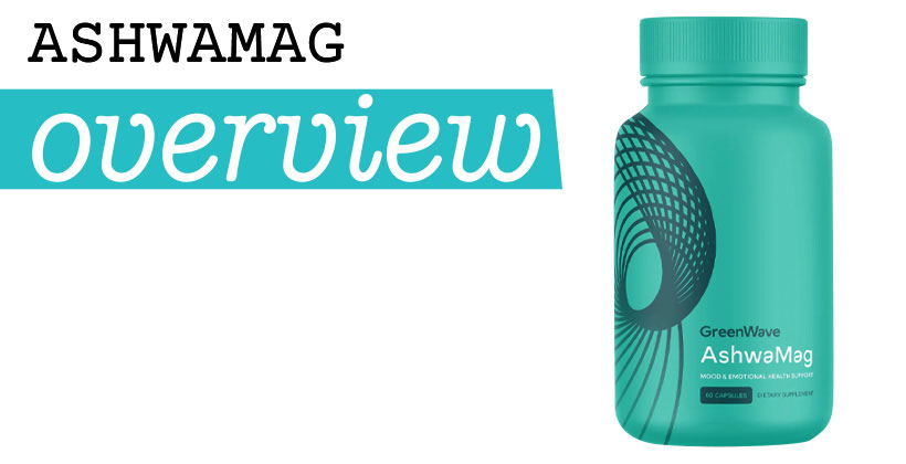 AshwaMag Review: A Natural Solution for Emotional Wellness?