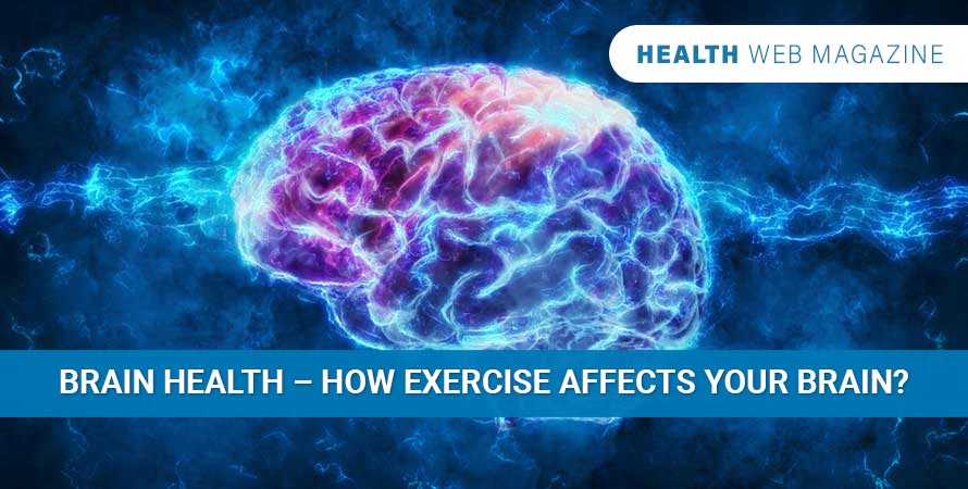 Brain Health: 4 Ways Physical Exercise Affects Your Brain
