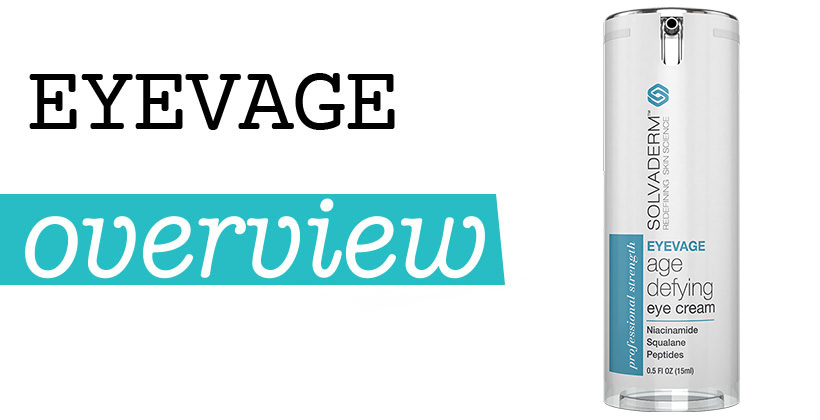 Eyevage Review - What Makes It A Perfect Eye Cream?
