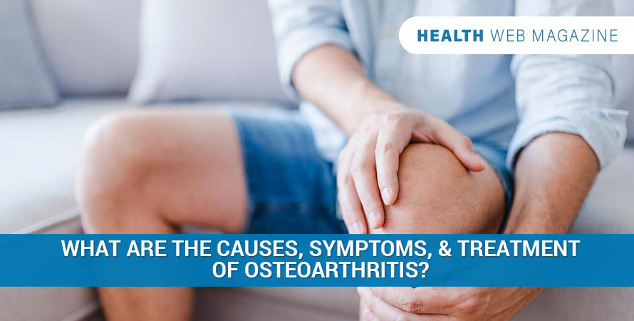Osteoarthritis: In-Depth Overview, Cause and Treatment